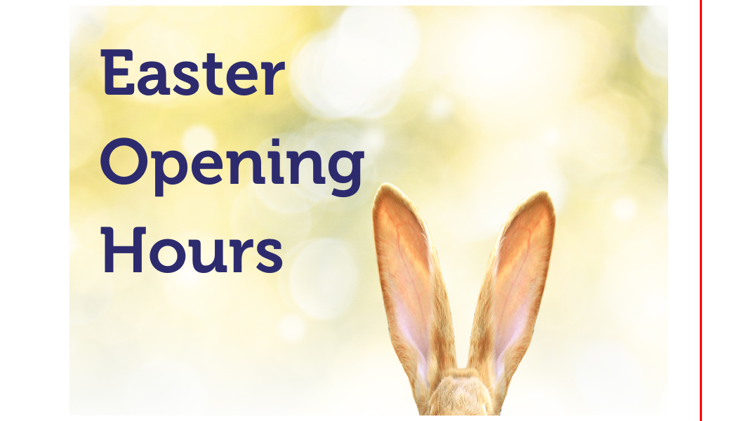 Easter Opening Hours