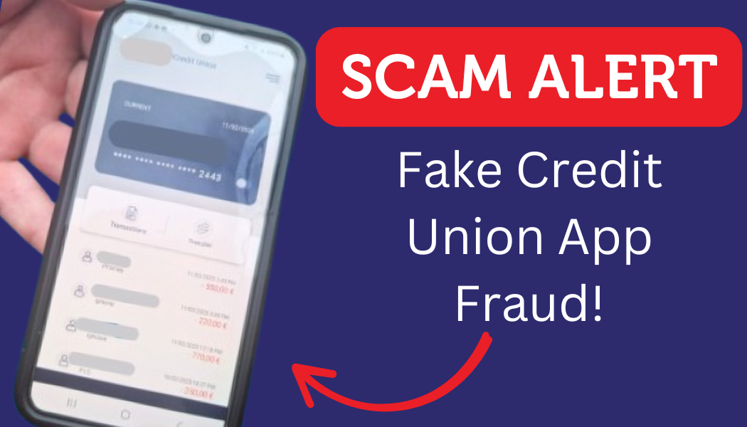 New Fake Credit Union Scam Alert